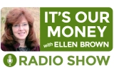 It's Our Money with Ellen Brown